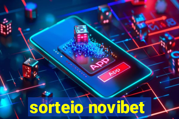 sorteio novibet